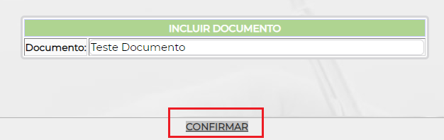 Figura 2 – Inclusão dos Documentos.
