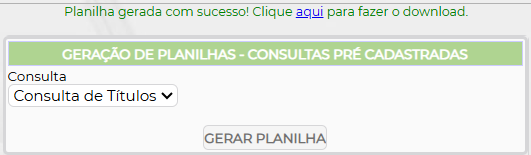 Figura 3 – Geração de planilhas com consulta